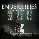ENDER LILIES: Quietus of the Knights PS4 & PS5