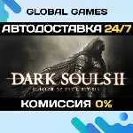 DARK SOULS™ II: Scholar of the First Sin STEAM GIFT - irongamers.ru