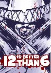 12 is Better Than 6 КЛЮЧ🔑 STEAM ВСЕ СТРАНЫ