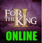 ・FOR THE KING II — ОНЛАЙН・STEAM АККАУНТ・ГАРАНТИЯ・ - irongamers.ru