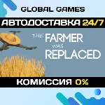 The Farmer Was Replaced STEAM GIFT 🚀 АВТОДОСТАВКА💳 0%