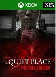A QUIET PLACE: THE ROAD AHEAD XBOX X|S КЛЮЧ - irongamers.ru