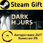 🚀 Dark Hours 🤖 Steam Gift Россия ⚡ мгновенно