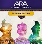 ・ARA: HISTORY UNTOLD・PREMIUM EDITION・STEAM АККАУНТ・ - irongamers.ru