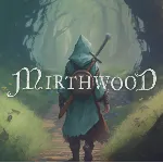 Mirthwood + ОБНОВЛЕНИЯ + DLS / STEAM АККАУНТ