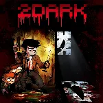🔥 2Dark🔥 🖤 ⚫ (STEAM KEY/GLOBAL) ⚫ 🖤 