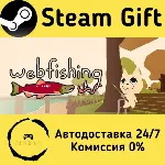 🚀 WEBFISHING 🤖 Steam Gift Россия ⚡ мгновенно