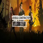 🧸 Bridge Constructor: The Walking Dead ✅ GOG 🧸 (PC)