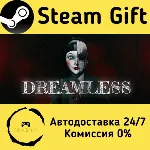 🚀 Dreamless 🤖 Steam Gift Россия ⚡ мгновенно