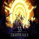 🔴 33 Immortals ✅ EPIC GAMES 🔴 (PC)