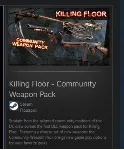 Killing Floor - Community Weapon Pack GIFT ВСЕ СТРАНЫ