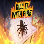 🔴 Kill It With Fire ✅ EPIC GAMES 🔴 (PC)