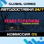 Fears to Fathom - Woodbury Getaway STEAM GIFT 🚀 АВТО