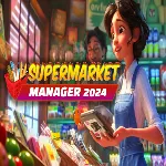 🔴 Supermarket Manager 2024 ✅ EPIC GAMES 🔴 (PC)