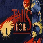 Tails Noir GOG (PC) - irongamers.ru