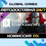 Crusader Kings III: Tours & Tournaments DLC STEAM АВТО - irongamers.ru