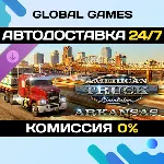American Truck Simulator - Arkansas DLC STEAM АВТО 0% - irongamers.ru