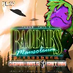 Baobabs Mausoleum Grindhouse Edition - Country of Woods