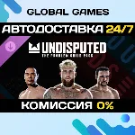 Undisputed - The Problem Child Pack DLC STEAM АВТО - irongamers.ru