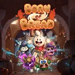 Born Of Bread PS5