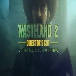Wasteland 2 Director&acute;s Cut Digital Deluxe Edition Up - irongamers.ru