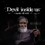 Devil Inside Us: Roots of Evil PS4 & PS5