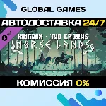 Kingdom Two Crowns: Norse Lands DLC STEAM 🚀 АВТО💳 0%