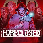 FORECLOSED PS4 & PS5