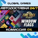 Euro Truck Simulator 2 - Window Flags DLC STEAM 🚀 