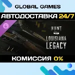 Hunt: Showdown 1896 - Louisiana Legacy DLC STEAM 🚀 АВТО