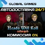 Heads Will Roll: Reforged STEAM GIFT 🚀 АВТО💳 0%