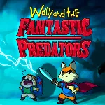 Wally and the FANTASTIC PREDATORS PS4 & PS5