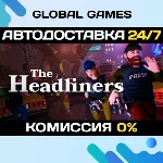 The Headliners STEAM GIFT 🚀 АВТОДОСТАВКА💳 0%