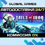 Tails of Iron 2: Whiskers of Winter STEAM GIFT 🚀 АВТО