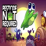 Pesticide Not Required (Steam ключ / РФ+Весь Мир)