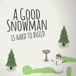 A Good Snowman Is Hard To Build ключ Весь Мир РФ Россия