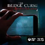 КЛЮЧ The Bridge Curse: Road to Salvation XBOX Код