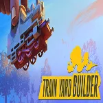 Train Yard Builder (Steam ключ / РФ+Весь Мир)