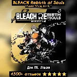 BLEACH Rebirth of Souls Ultimate Ed. +DLC +ПАТЧИ - irongamers.ru
