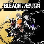 BLEACH Rebirth of Souls Ultimate Edition Xbox Series XS - irongamers.ru
