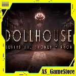 🔵 Dollhouse: Behind the Broken Mirror | PS5/PS Турция