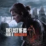 The Last of Us Part II Remastered (PC) АВТО 24/7 - irongamers.ru