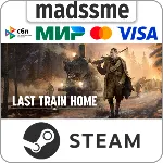 Last Train Home * RU/KZ/СНГ/TR/AR * STEAM 🚀 АВТО