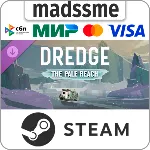 DREDGE - The Pale Reach * RU/KZ/СНГ/TR/AR * DLC * STEAM