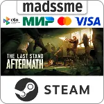 The Last Stand: Aftermath * RU/KZ/СНГ/TR/AR * STEAM - irongamers.ru