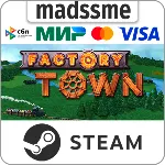 Factory Town * RU/KZ/СНГ/TR/AR * STEAM АВТОДОСТАВКА - irongamers.ru