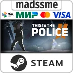 This Is the Police 2 * RU/KZ/СНГ/TR/AR * STEAM 🚀 АВТО