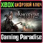 ANCESTORS LEGACY XBOX ONE/X|S КЛЮЧ - irongamers.ru