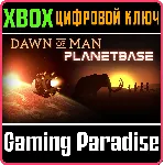 DAWN OF MAN + PLANETBASE XBOX ONE/X|S КЛЮЧ - irongamers.ru