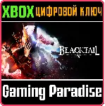 ❗ BLACKTAIL❗ XBOX X|S🔑 КЛЮЧ❗ 